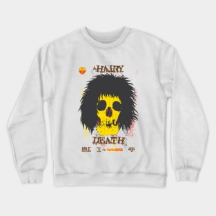 A Hairy Death Crewneck Sweatshirt